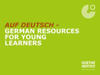 Auf Deutsch - German resources for young learners