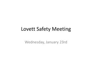 Lovett Safety Meeting