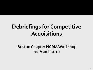 Debriefings for Competitive Acquisitions