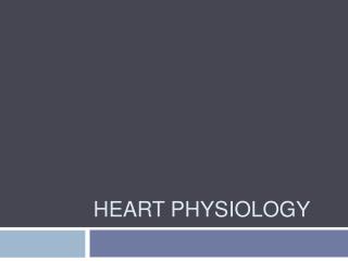 Heart Physiology
