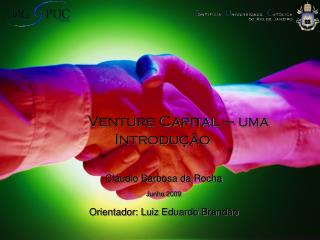 Venture Capital – uma Introdução