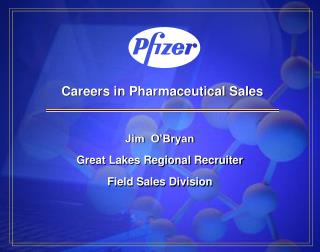 Careers in Pharmaceutical Sales