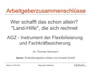 Dr. Thomas Hartmann tamen. Entwicklungsbüro Arbeit und Umwelt GmbH