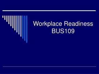 Workplace Readiness BUS109