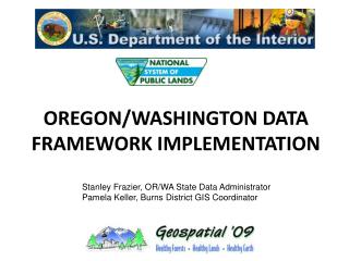 OREGON/WASHINGTON DATA FRAMEWORK IMPLEMENTATION