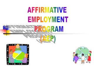 AFFIRMATIVE EMPLOYMENT PROGRAM (AEP)