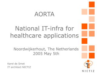 AORTA National IT-infra for healthcare applications