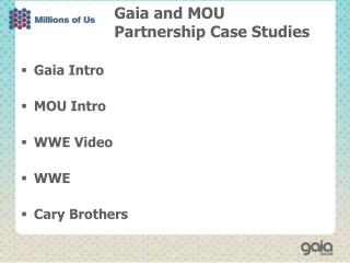 Gaia and MOU Partnership Case Studies