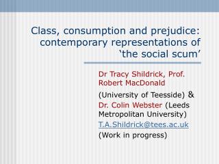 Class, consumption and prejudice: contemporary representations of ‘the social scum’
