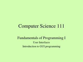 Computer Science 111