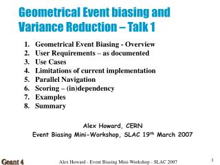 Geometrical Event biasing and Variance Reduction – Talk 1