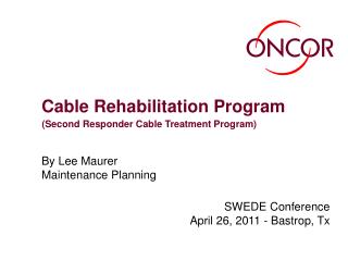 Cable Rehabilitation Program