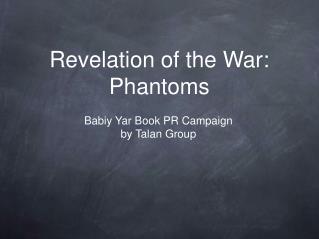 Revelation of the War: Phantoms