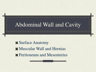 Abdominal Wall and Cavity