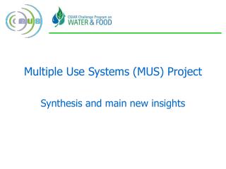 Multiple Use Systems (MUS) Project