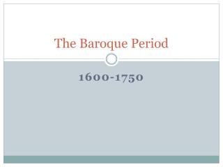 The Baroque Period