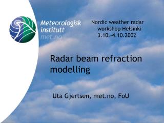 Radar beam refraction modelling