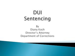 DUI Sentencing