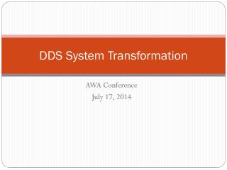 DDS System Transformation