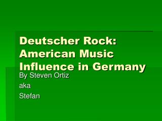 Deutscher Rock: American Music Influence in Germany