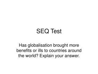 SEQ Test