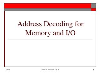 Address Decoding for Memory and I/O