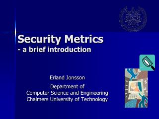 Security Metrics - a brief introduction
