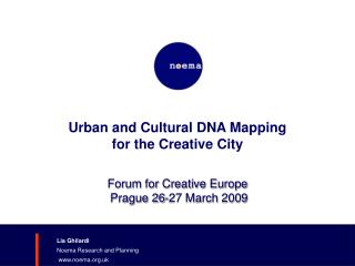 Urban and Cultural DNA Mapping for the Creative City