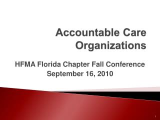 Accountable Care Organizations