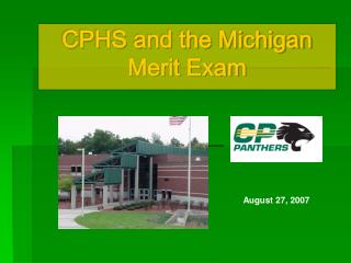 CPHS and the Michigan Merit Exam