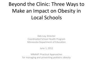 Beyond the Clinic: Three Ways to Make an Impact on Obesity in Local Schools