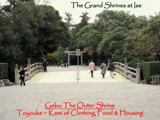 The Grand Shrines at Ise