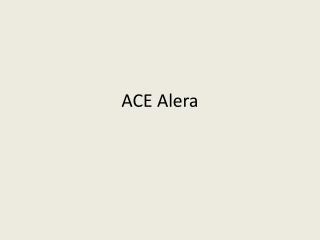 ACE Alera