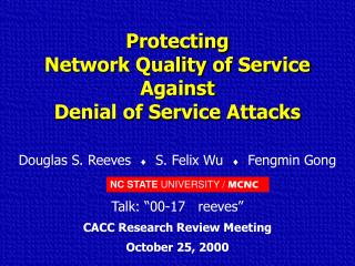 Protecting Network Quality of Service Against Denial of Service Attacks