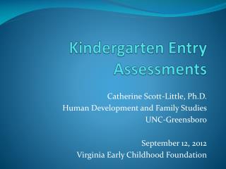 Kindergarten Entry Assessments