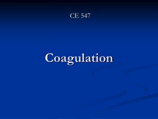 Coagulation