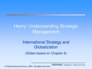 Henry: Understanding Strategic Management