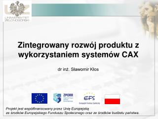 Zintegrowany rozwój produktu z wykorzystaniem systemów CAX