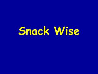 Snack Wise