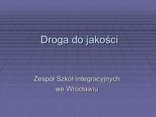 Droga do jakości