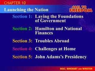 Section 1:	 Laying the Foundations of Government Section 2:	 Hamilton and National Finances