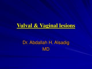Vulval &amp; Vaginal lesions
