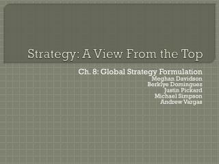 Strategy: A View From the Top