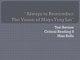 “Always to Remember: The Vision of Maya Ying Lin”