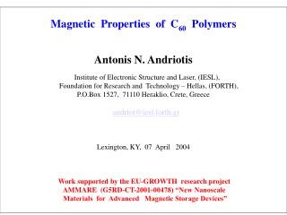 Magnetic Properties of C 60 Polymers Antonis N. Andriotis