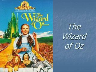 The Wizard of Oz