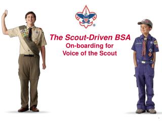 The Scout-Driven BSA On-boarding for Voice of the Scout