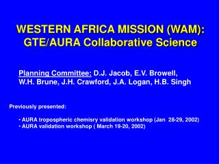 WESTERN AFRICA MISSION (WAM): GTE/AURA Collaborative Science