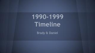 1990-1999 Timeline