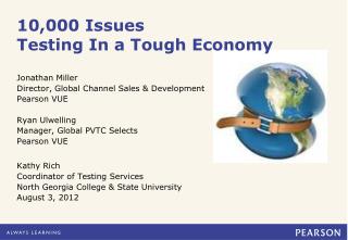 10,000 Issues Testing In a Tough Economy